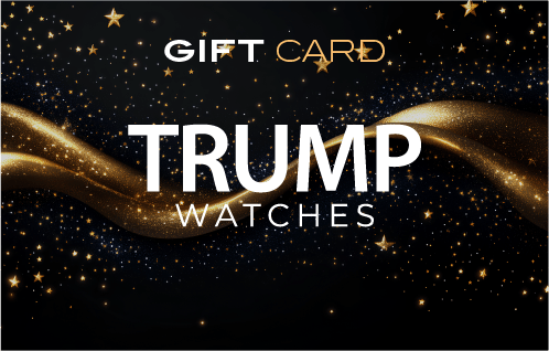 TRUMP Watches Gift Card - Trump Watches